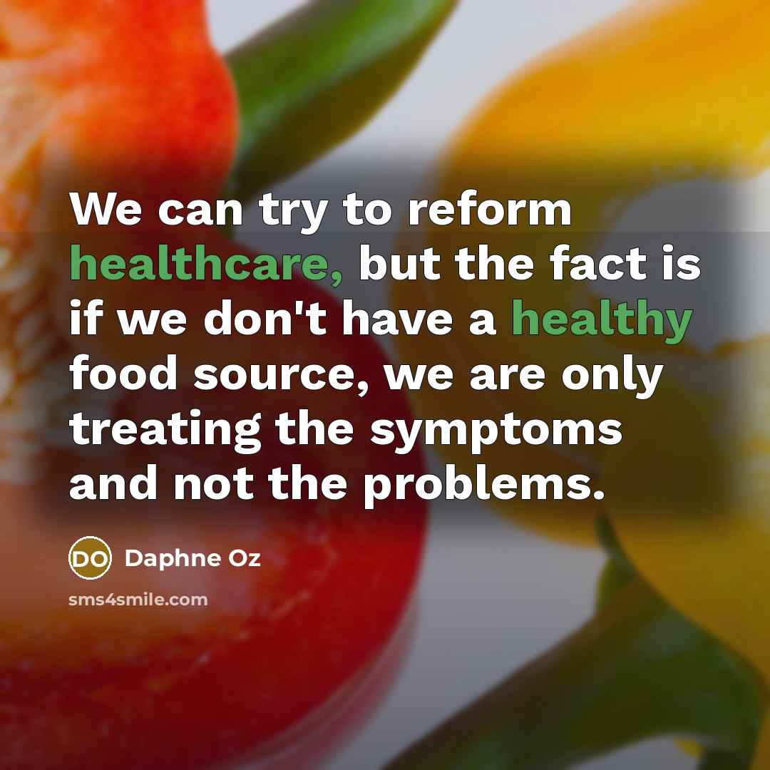 “We can try to reform healthcare, but the fact is…” quote by Daphne Oz