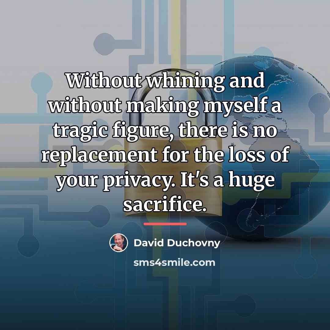 “Without whining and without making myself a tragic figure, there…” quote by David Duchovny