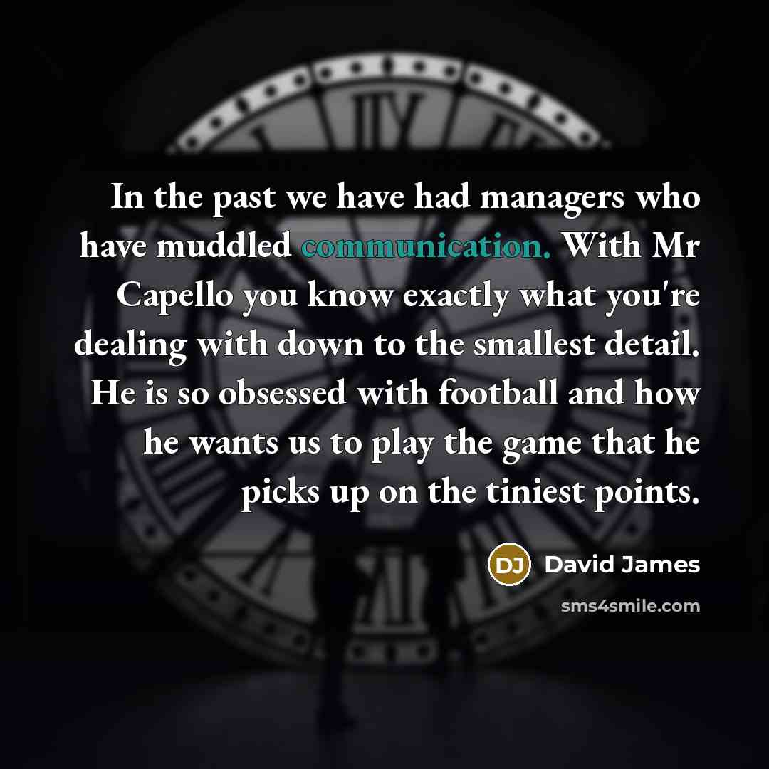 “In the past we have had managers who have muddled…” quote by David James