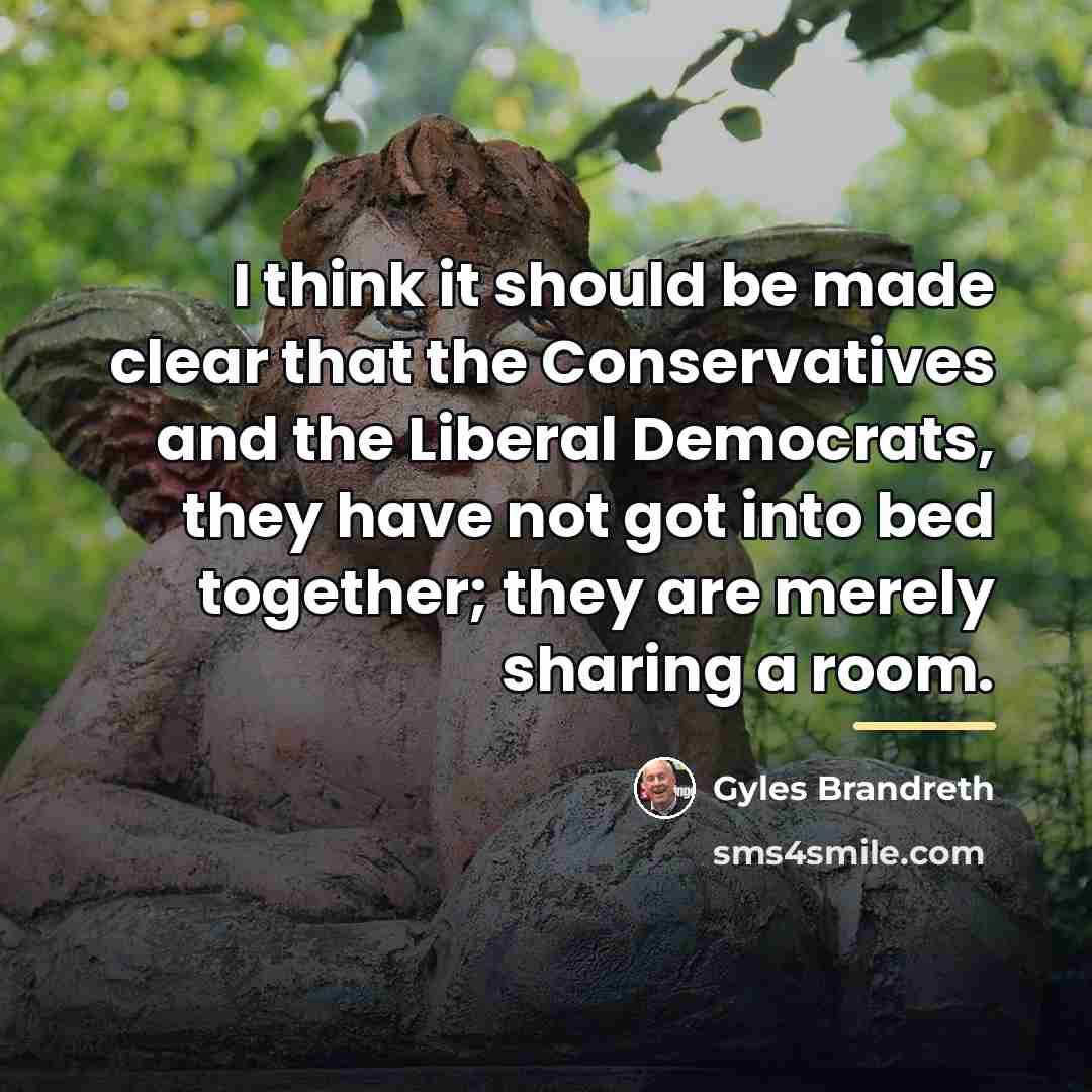 “I think it should be made clear that the Conservatives…” quote by Gyles Brandreth