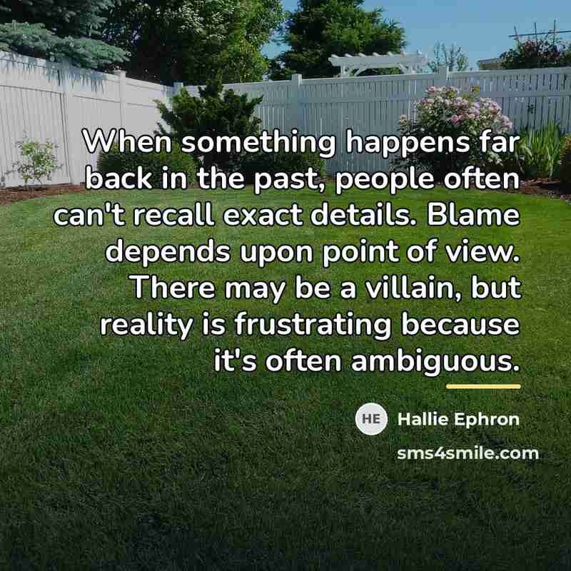 “When something happens far back in the past, people often…” quote by Hallie Ephron