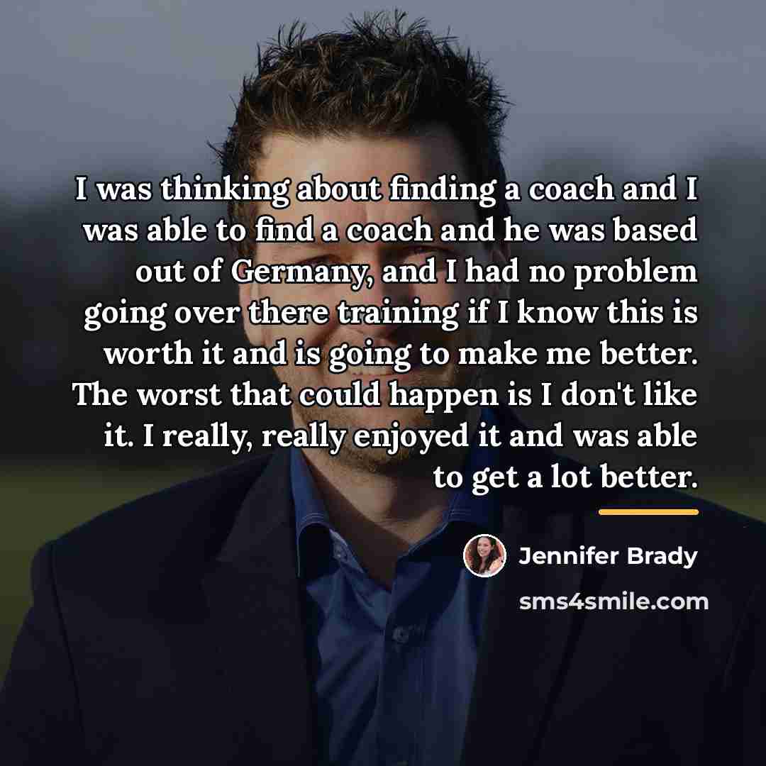 “I was thinking about finding a coach and I was…” quote by Jennifer Brady