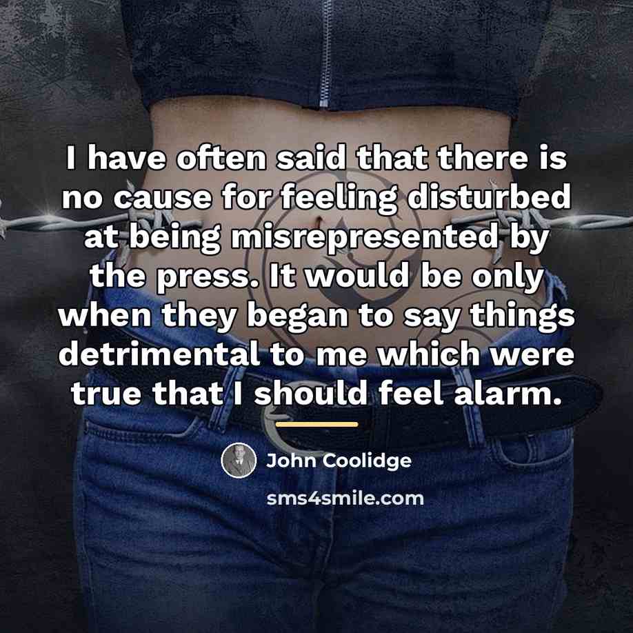 “I have often said that there is no cause for…” quote by John Coolidge