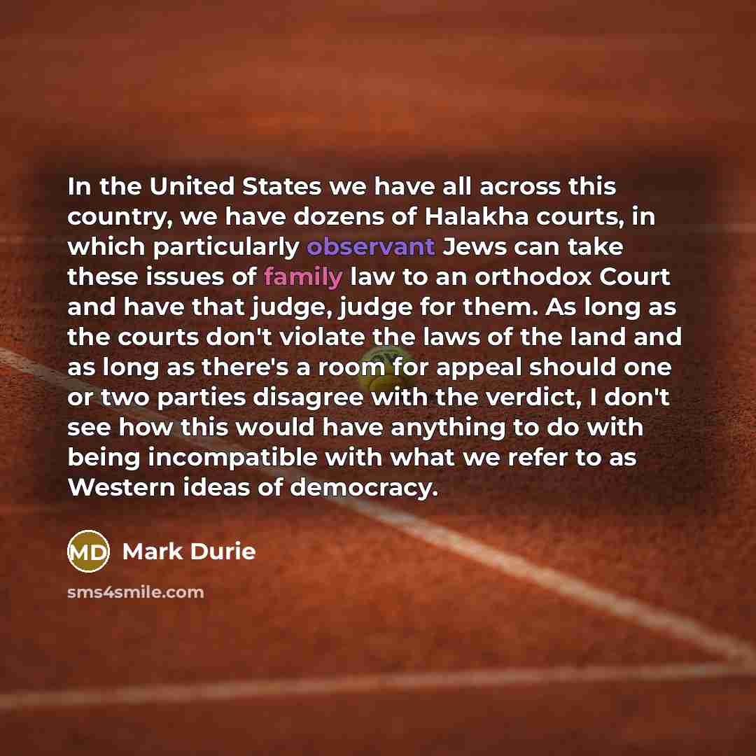 “In the United States we have all across this country,…” quote by Mark Durie