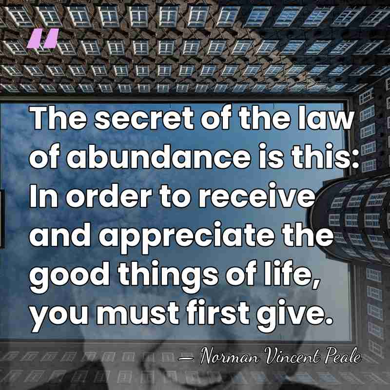 The secret of the law of abundance is this: In order to&hellip; - Norman Vincent Peale