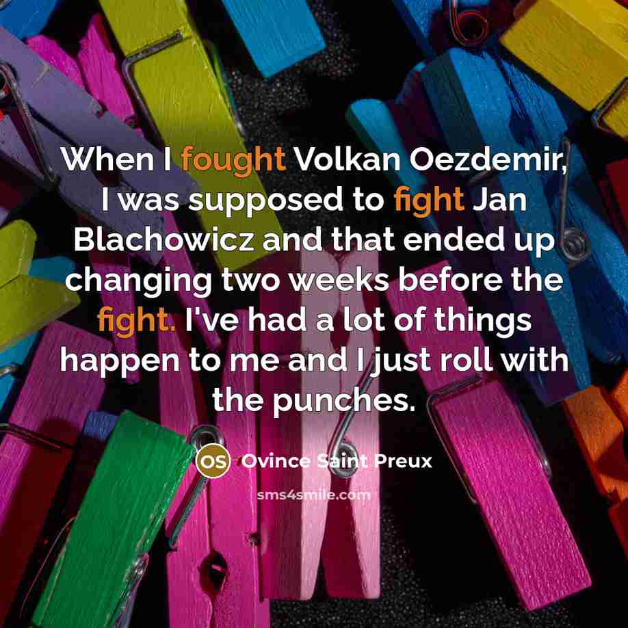 “When I fought Volkan Oezdemir, I was supposed to fight…” quote by Ovince Saint Preux