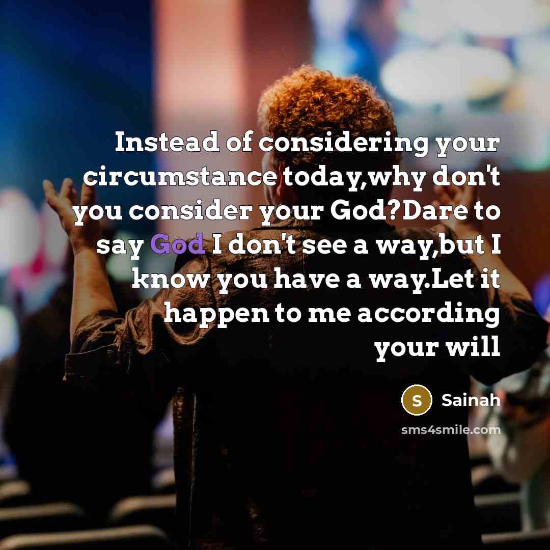“Instead of considering your circumstance today,why don't you consider your…” quote by Sainah
