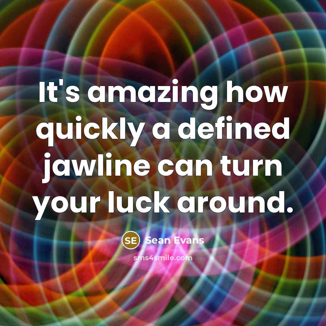 “It's amazing how quickly a defined jawline can turn your…” quote by Sean Evans