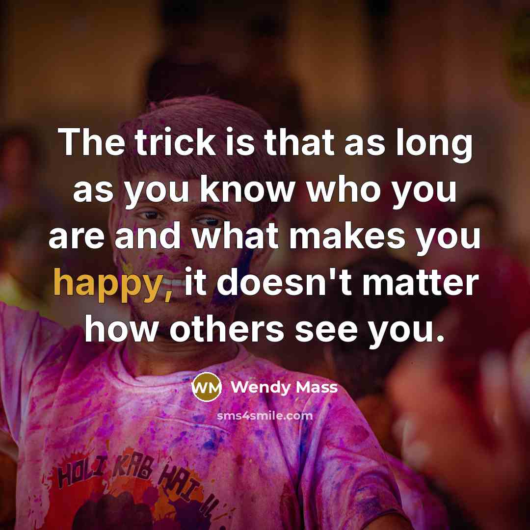 “The trick is that as long as you know who…” quote by Wendy Mass