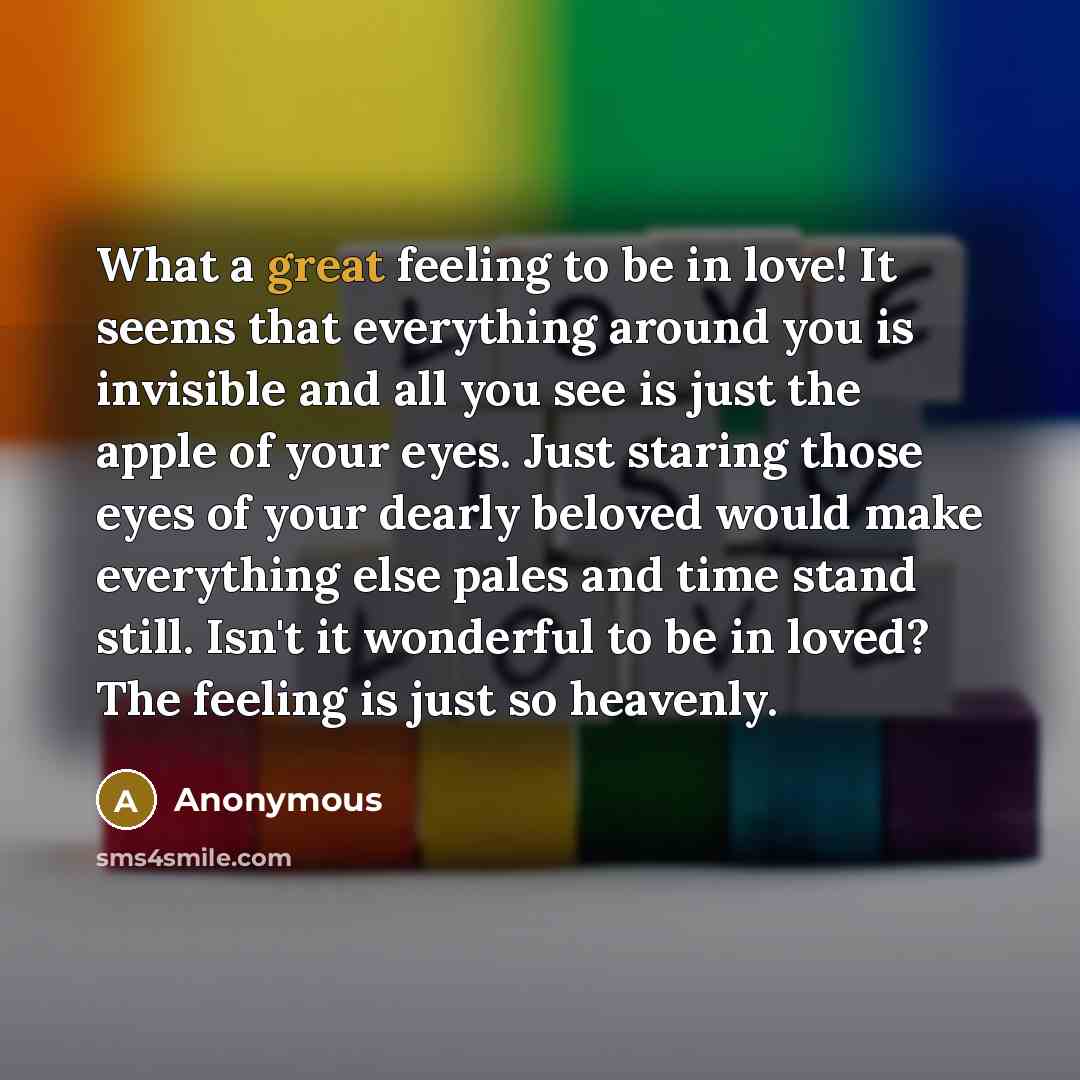“What a great feeling to be in love! It seems…” quote by Anonymous