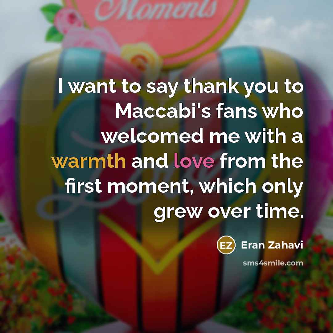 “I want to say thank you to Maccabi's fans who…” quote by Eran Zahavi
