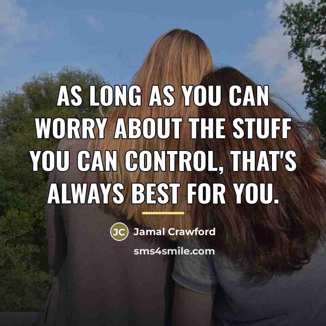 “As long as you can worry about the stuff you…” quote by Jamal Crawford
