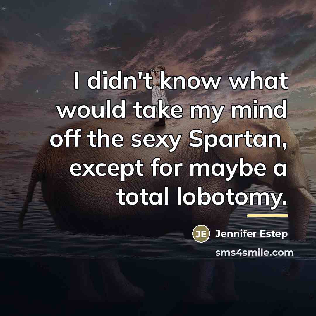 “I didn't know what would take my mind off the…” quote by Jennifer Estep