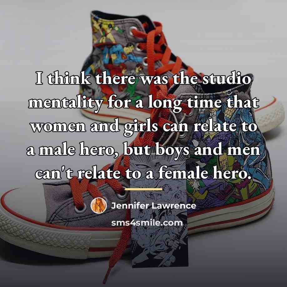 “I think there was the studio mentality for a long…” quote by Jennifer Lawrence