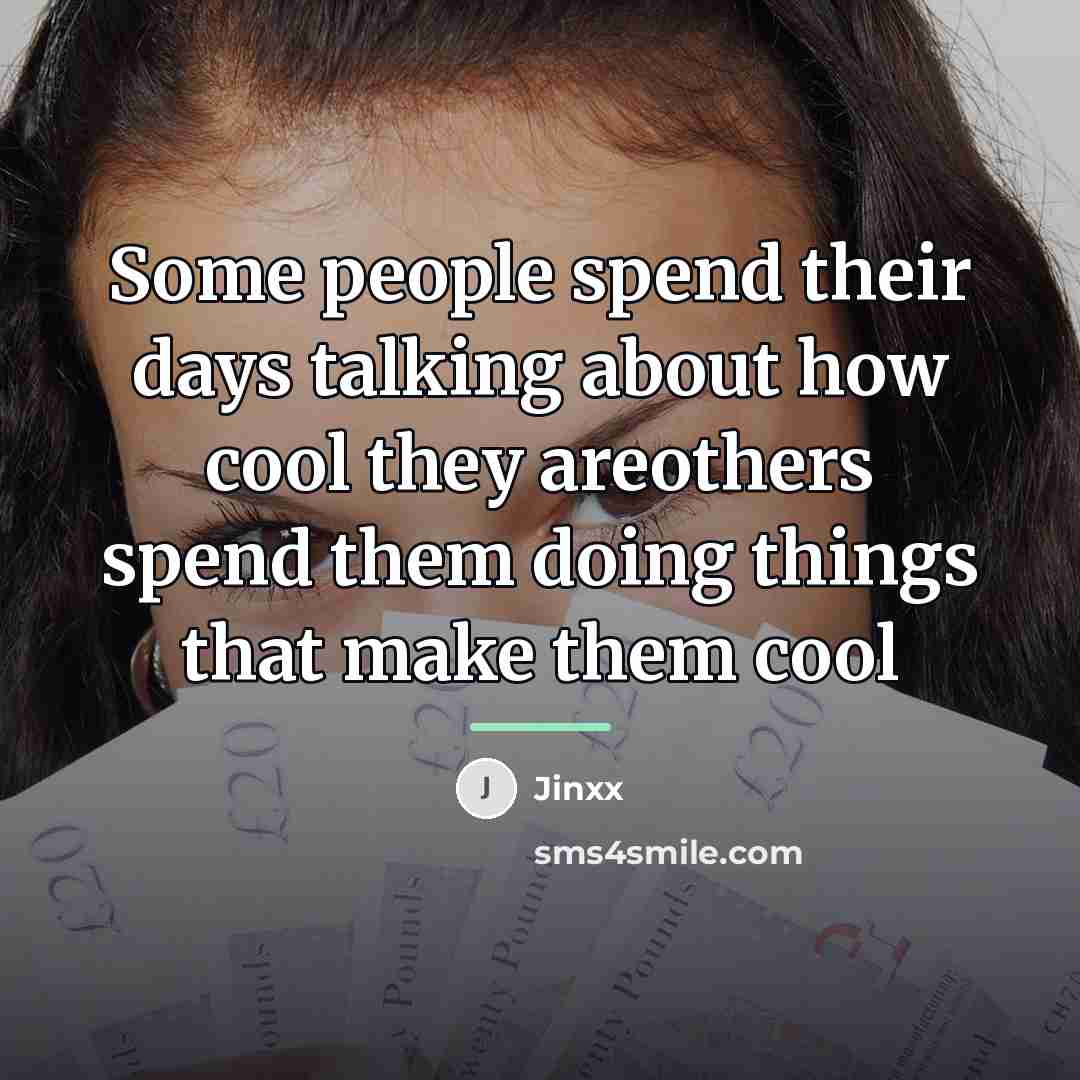 “Some people spend their days talking about how cool they…” quote by Jinxx