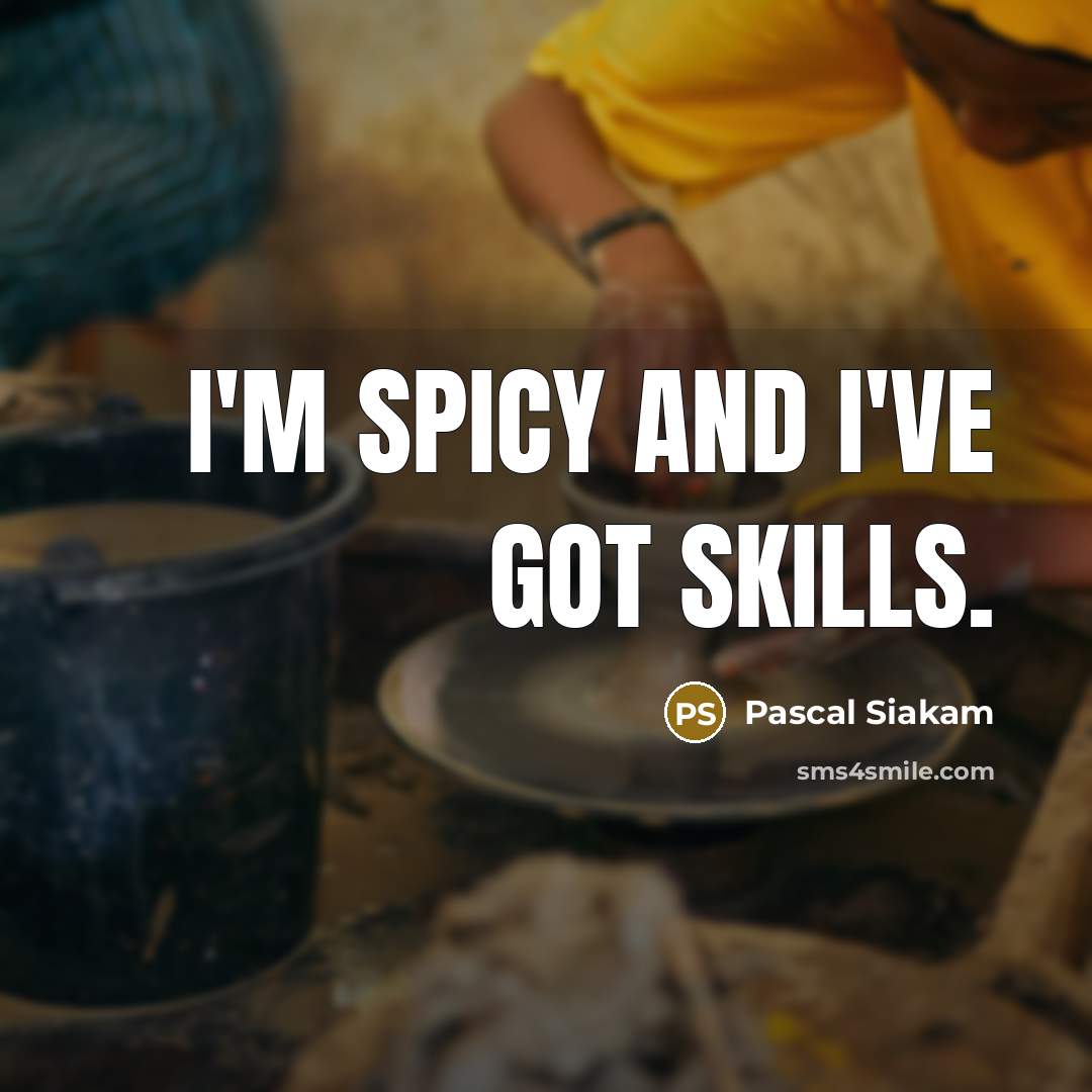 “I'm spicy and I've got skills.…” quote by Pascal Siakam