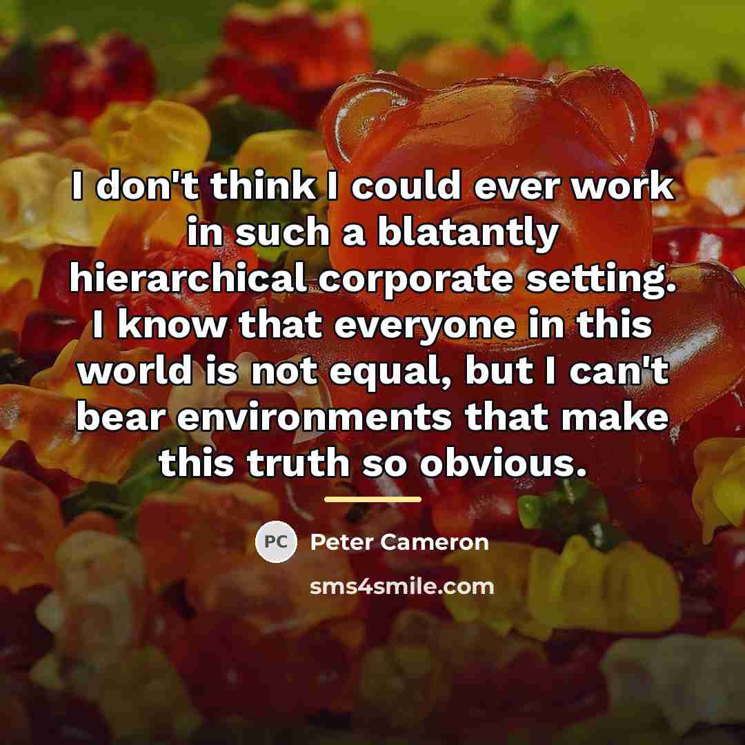 “I don't think I could ever work in such a…” quote by Peter Cameron