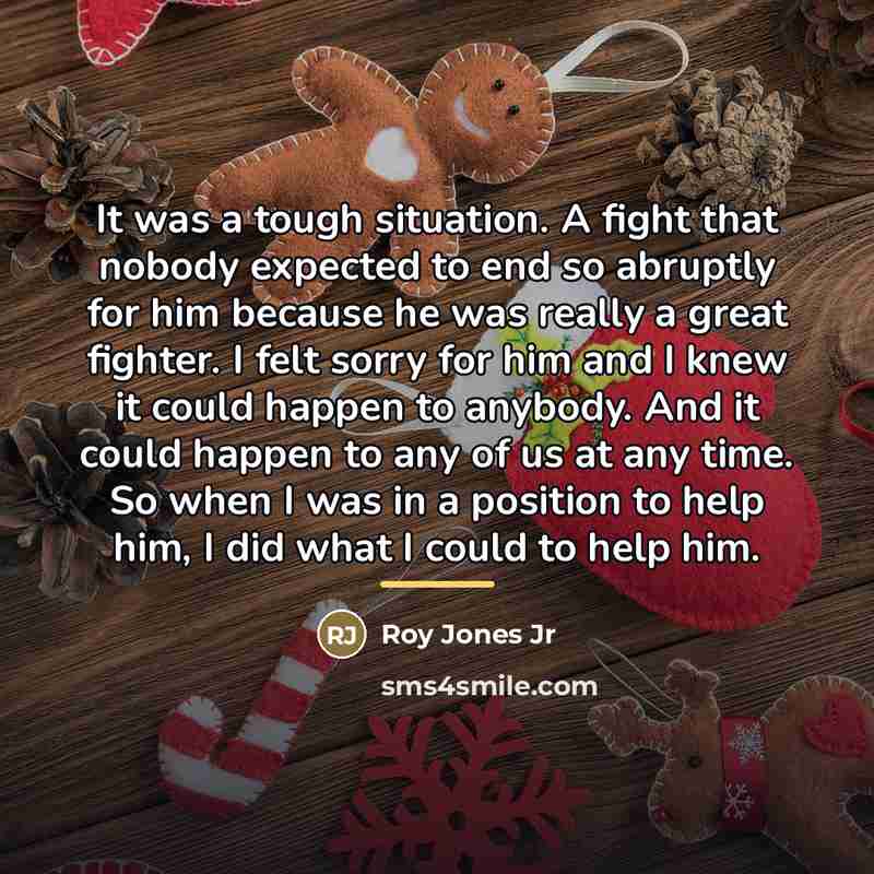 “It was a tough situation. A fight that nobody expected…” quote by Roy Jones Jr