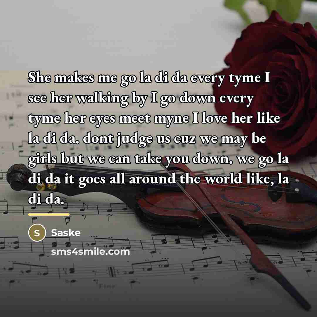 “She makes me go la di da every tyme I…” quote by Saske