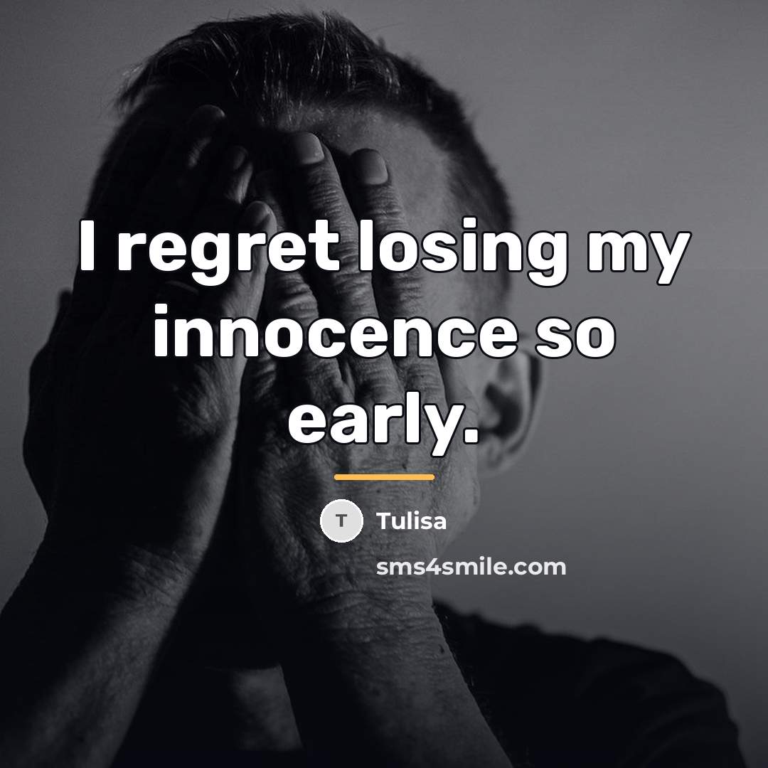 “I regret losing my innocence so early.…” quote by Tulisa