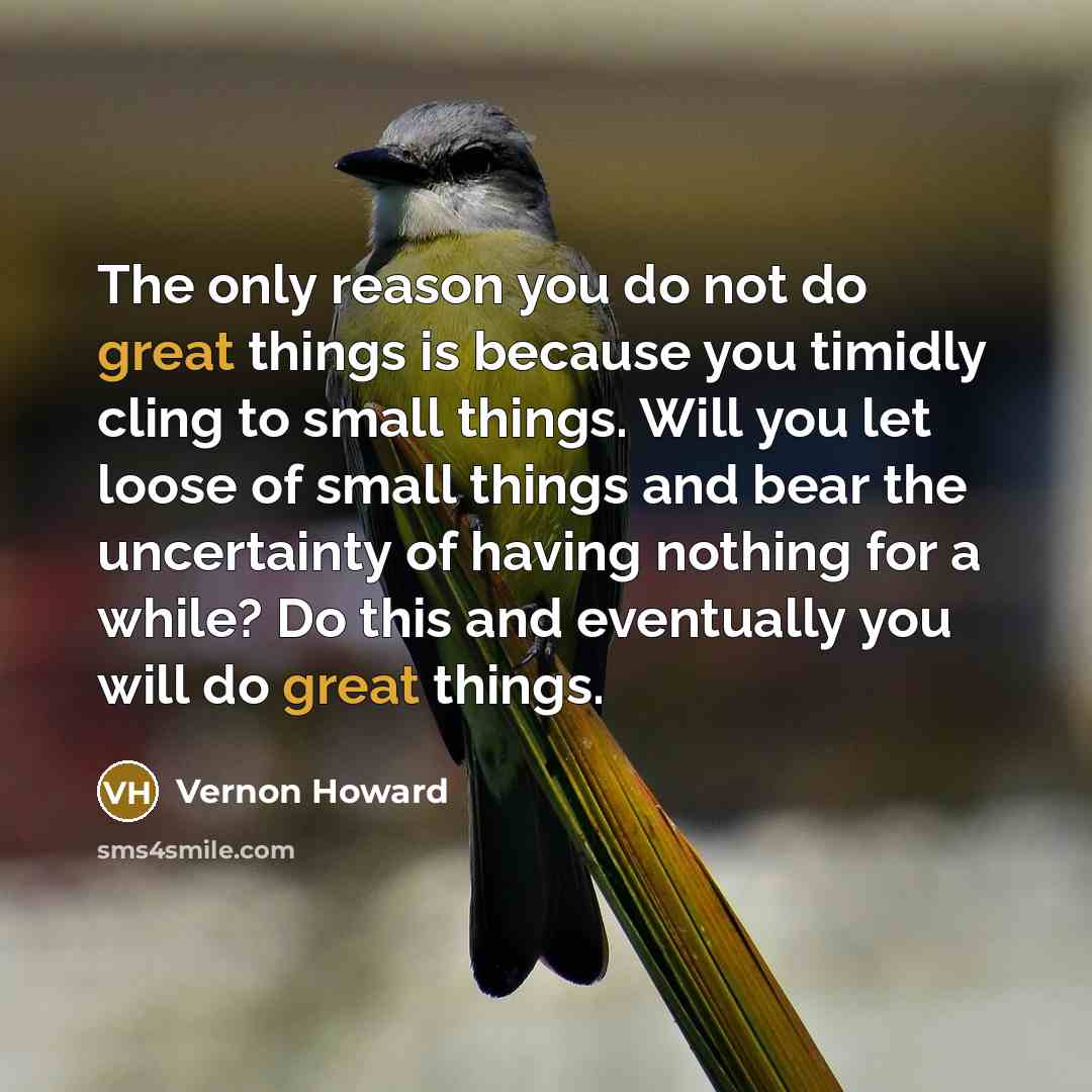 “The only reason you do not do great things is…” quote by Vernon Howard