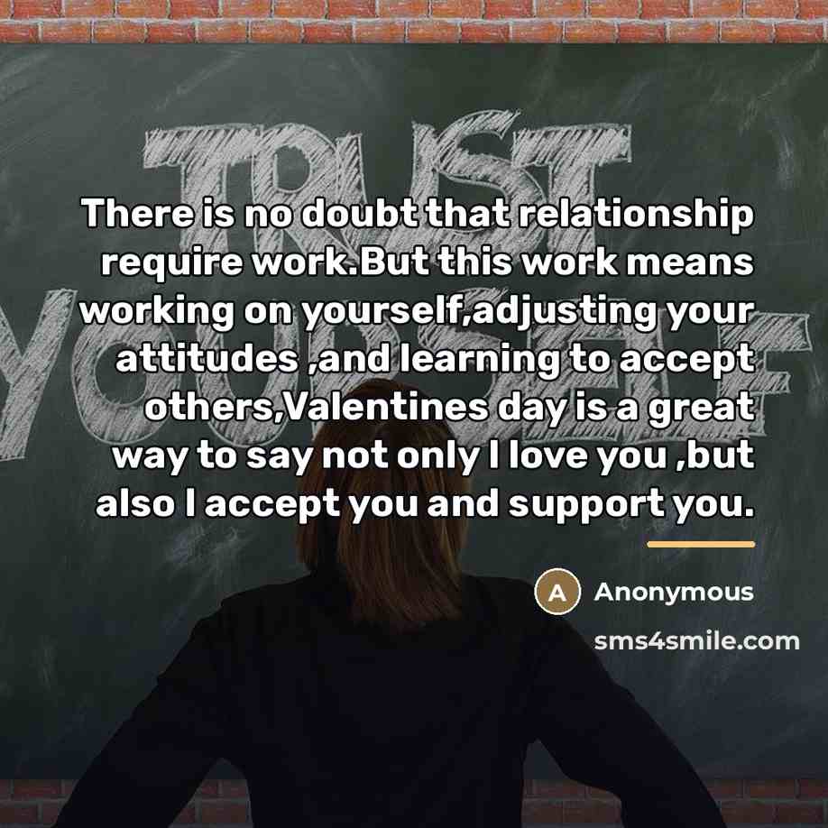 “There is no doubt that relationship require work.But this work…” quote by Anonymous