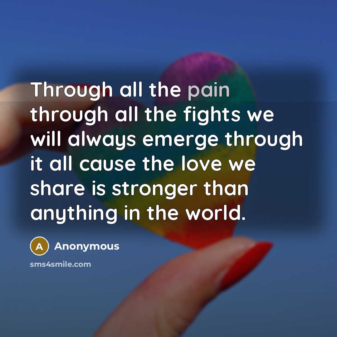 “Through all the pain through all the fights we will…” quote by Anonymous