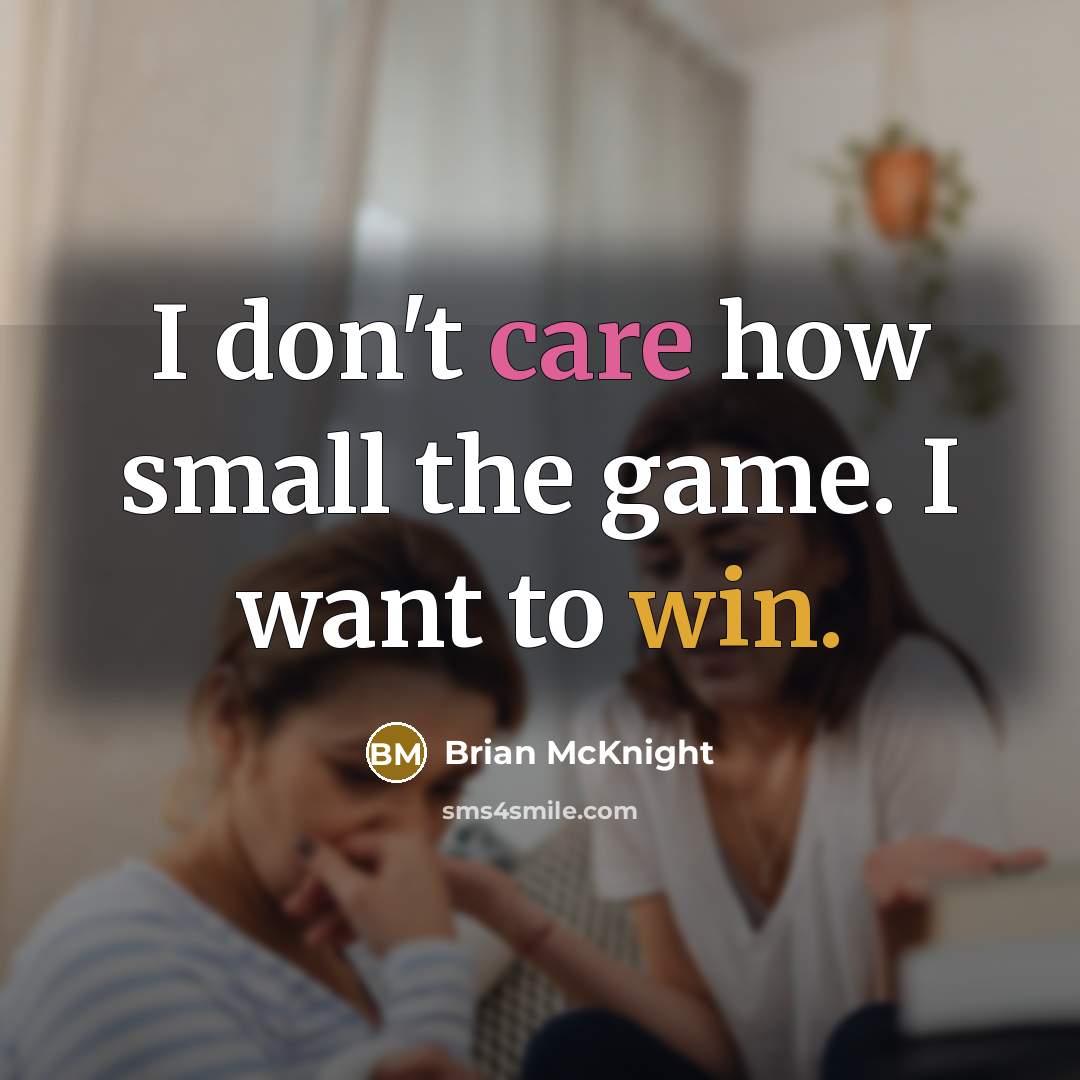 “I don't care how small the game. I want to…” quote by Brian McKnight