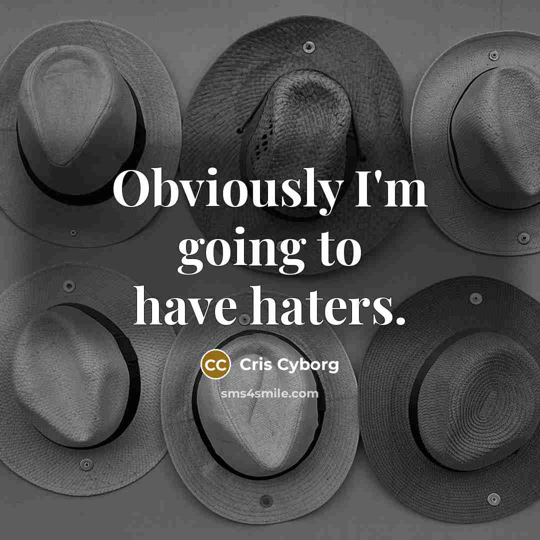 “Obviously I'm going to have haters.…” quote by Cris Cyborg