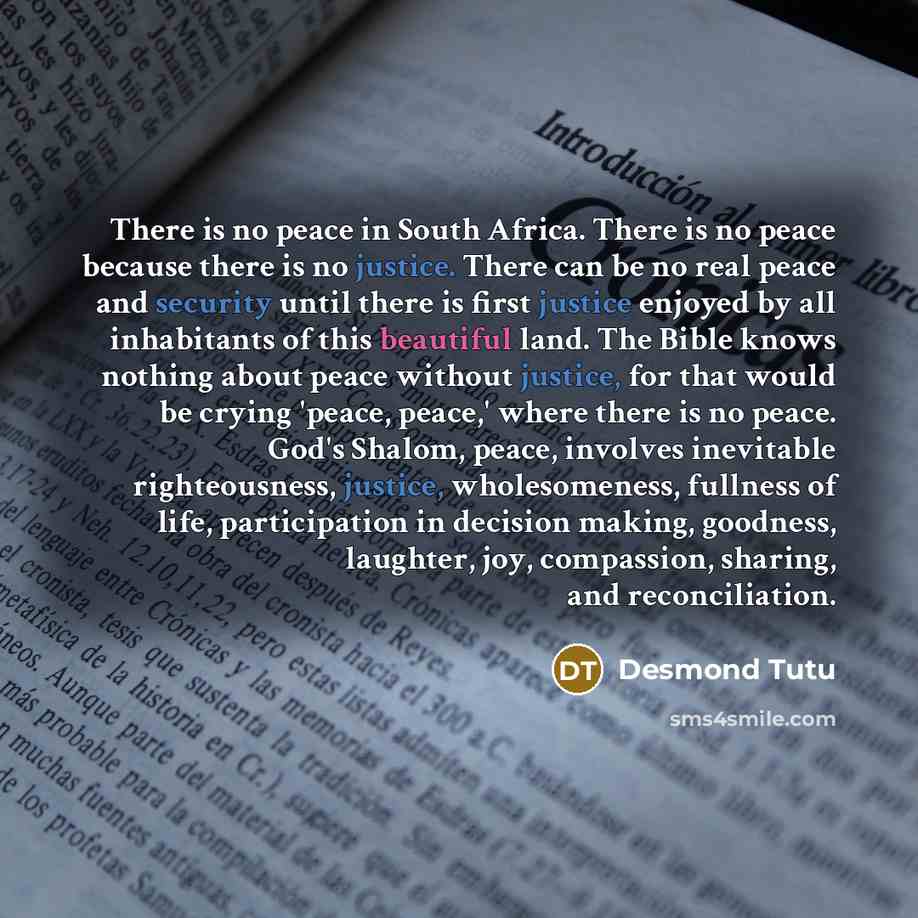 “There is no peace in South Africa. There is no…” quote by Desmond Tutu