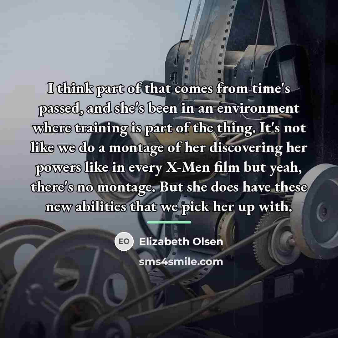 “I think part of that comes from time's passed, and…” quote by Elizabeth Olsen