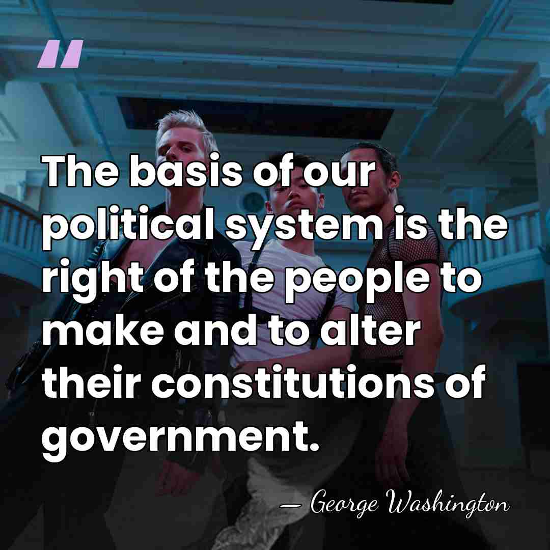 The basis of our political system is the right of the people&hellip; - George Washington