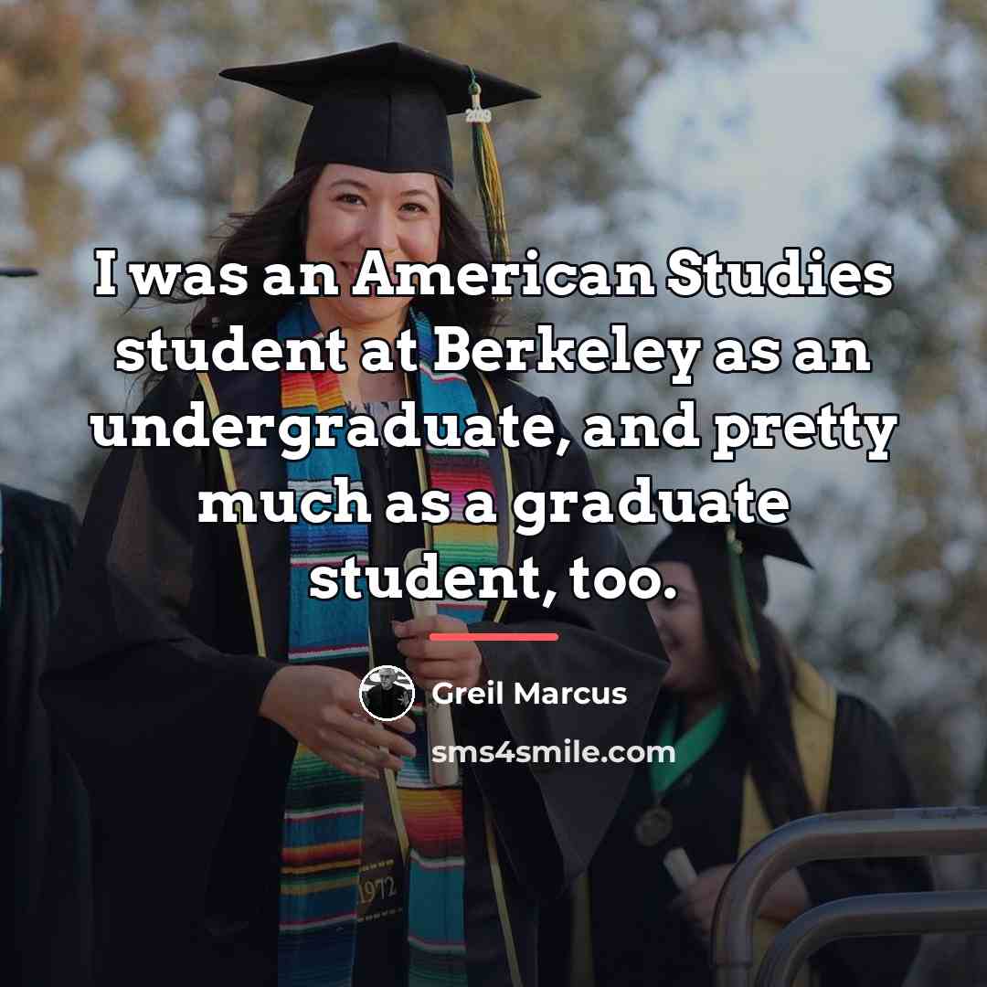 “I was an American Studies student at Berkeley as an…” quote by Greil Marcus