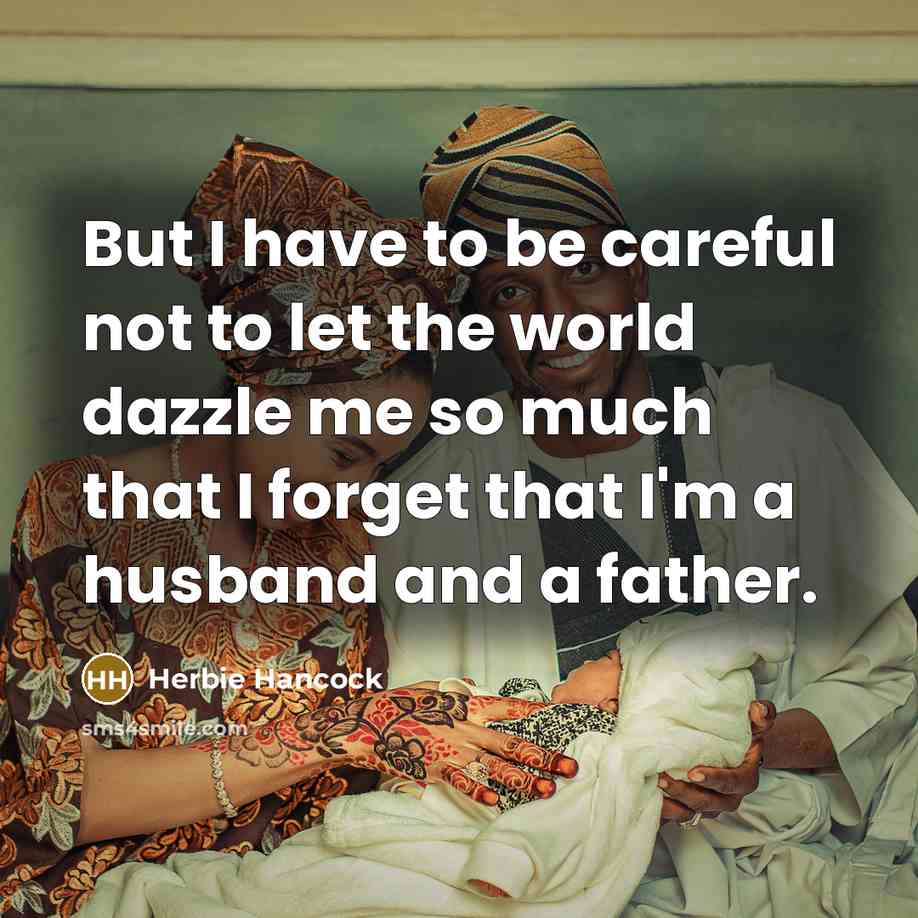 “But I have to be careful not to let the…” quote by Herbie Hancock