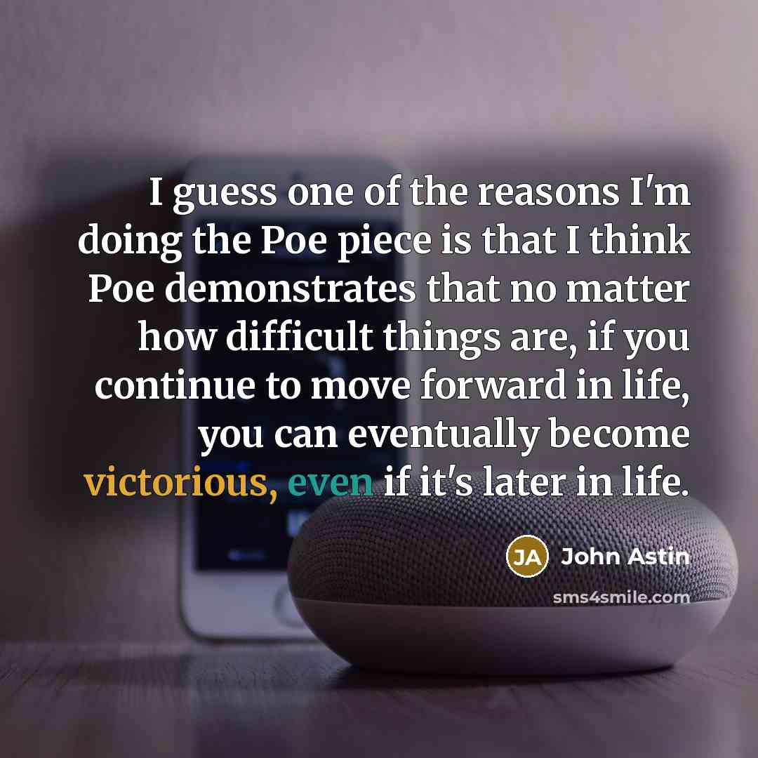 “I guess one of the reasons I'm doing the Poe…” quote by John Astin