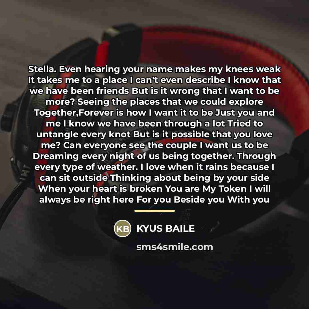 “Stella. Even hearing your name makes my knees weak It…” quote by Kyus Baile