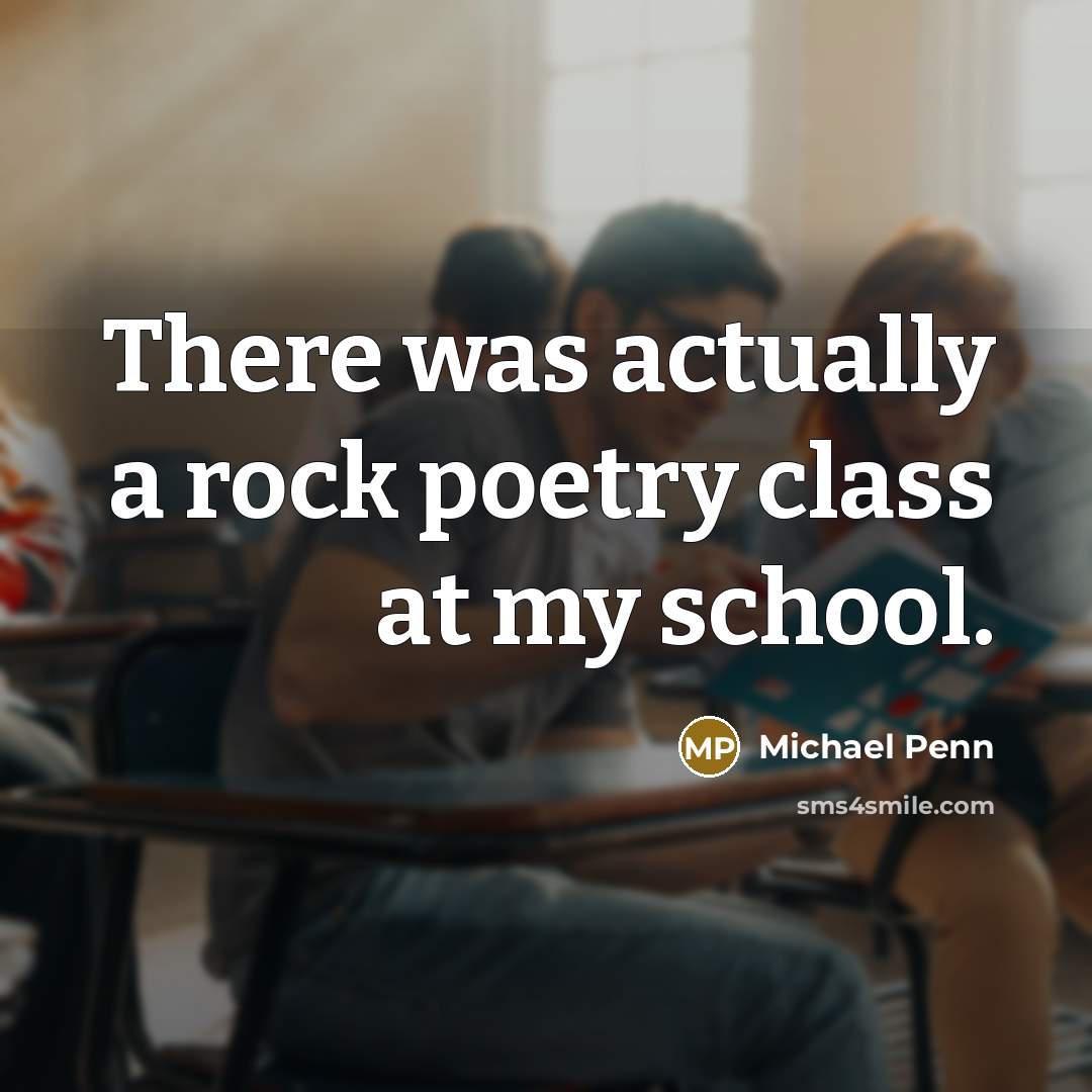 “There was actually a rock poetry class at my school.…” quote by Michael Penn