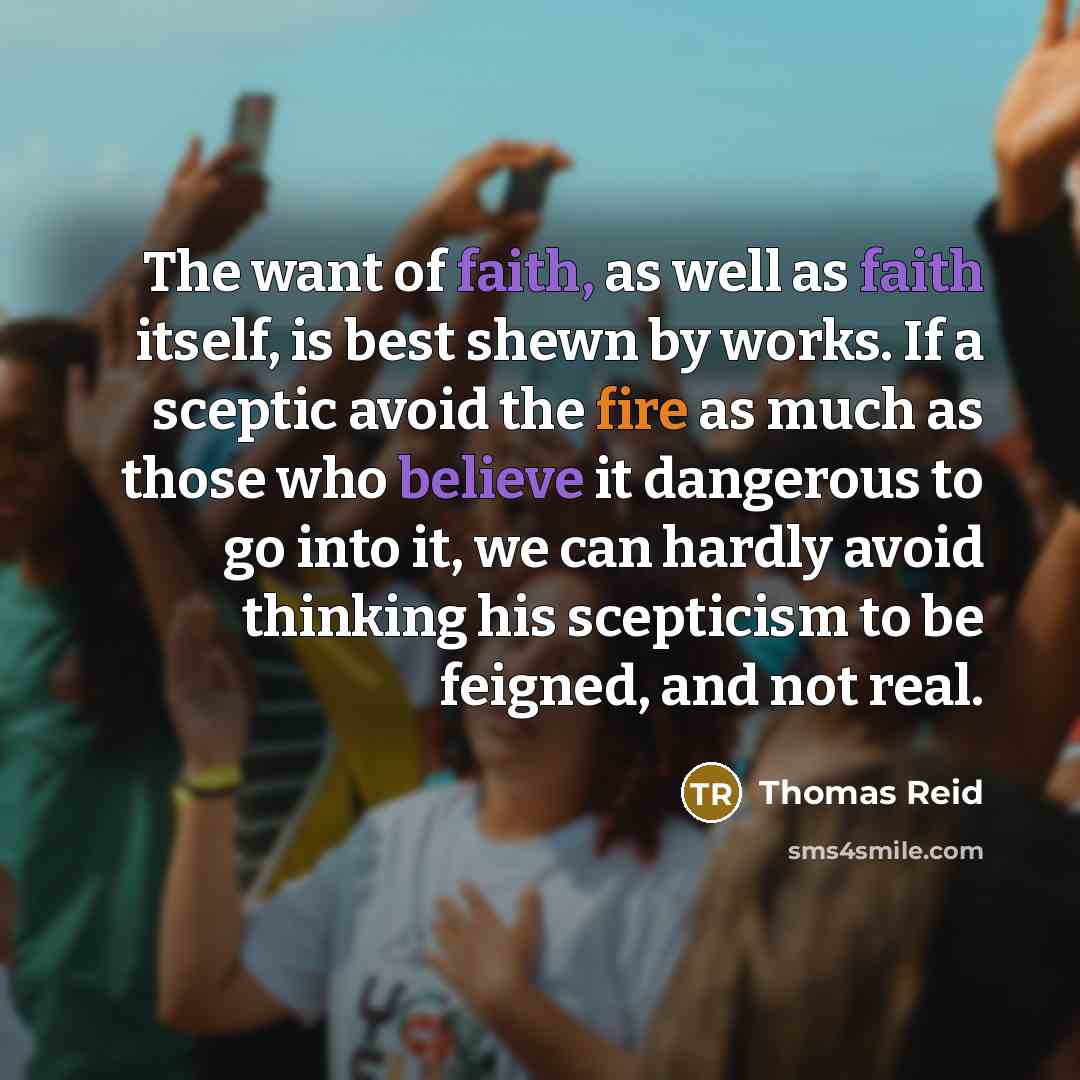 “The want of faith, as well as faith itself, is…” quote by Thomas Reid