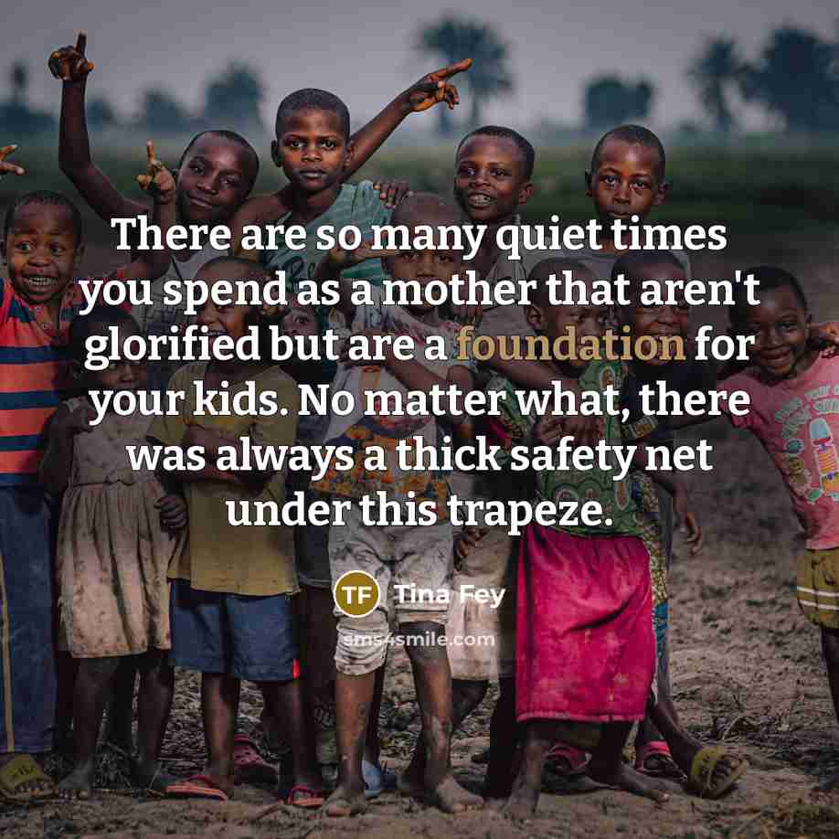 “There are so many quiet times you spend as a…” quote by Tina Fey
