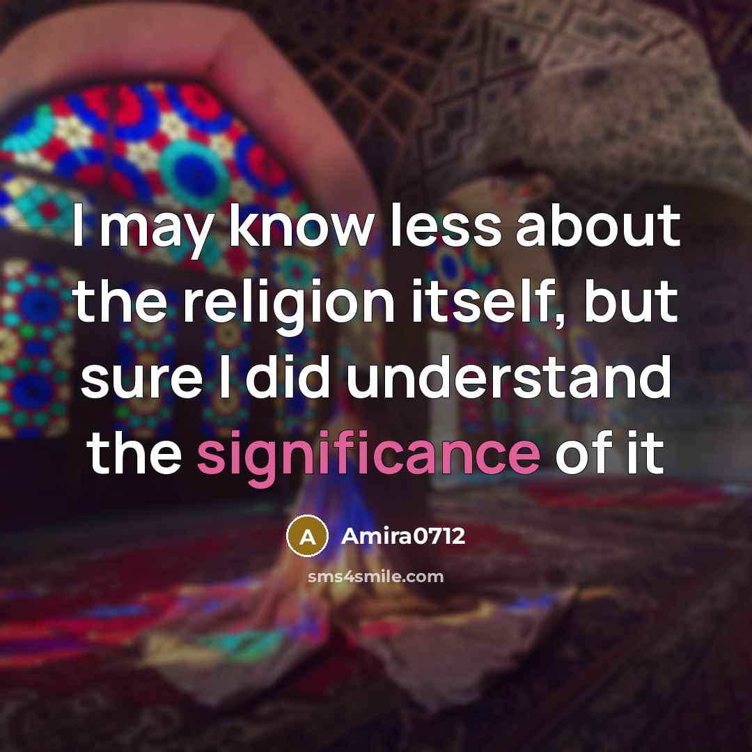 “I may know less about the religion itself, but sure…” quote by Amira0712