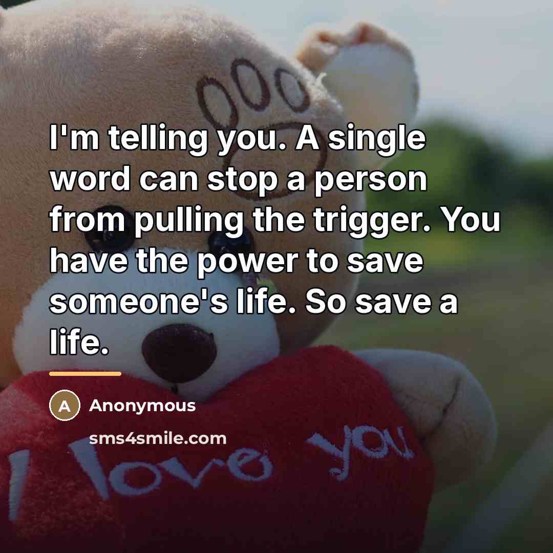 “I'm telling you. A single word can stop a person…” quote by Anonymous