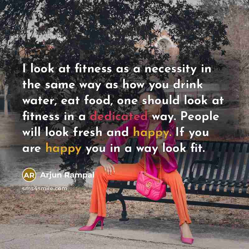 “I look at fitness as a necessity in the same…” quote by Arjun Rampal