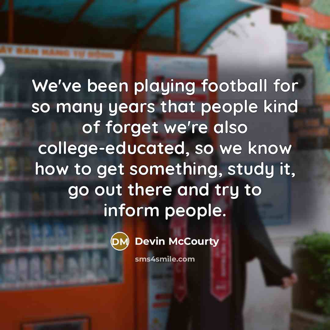 “We've been playing football for so many years that people…” quote by Devin McCourty