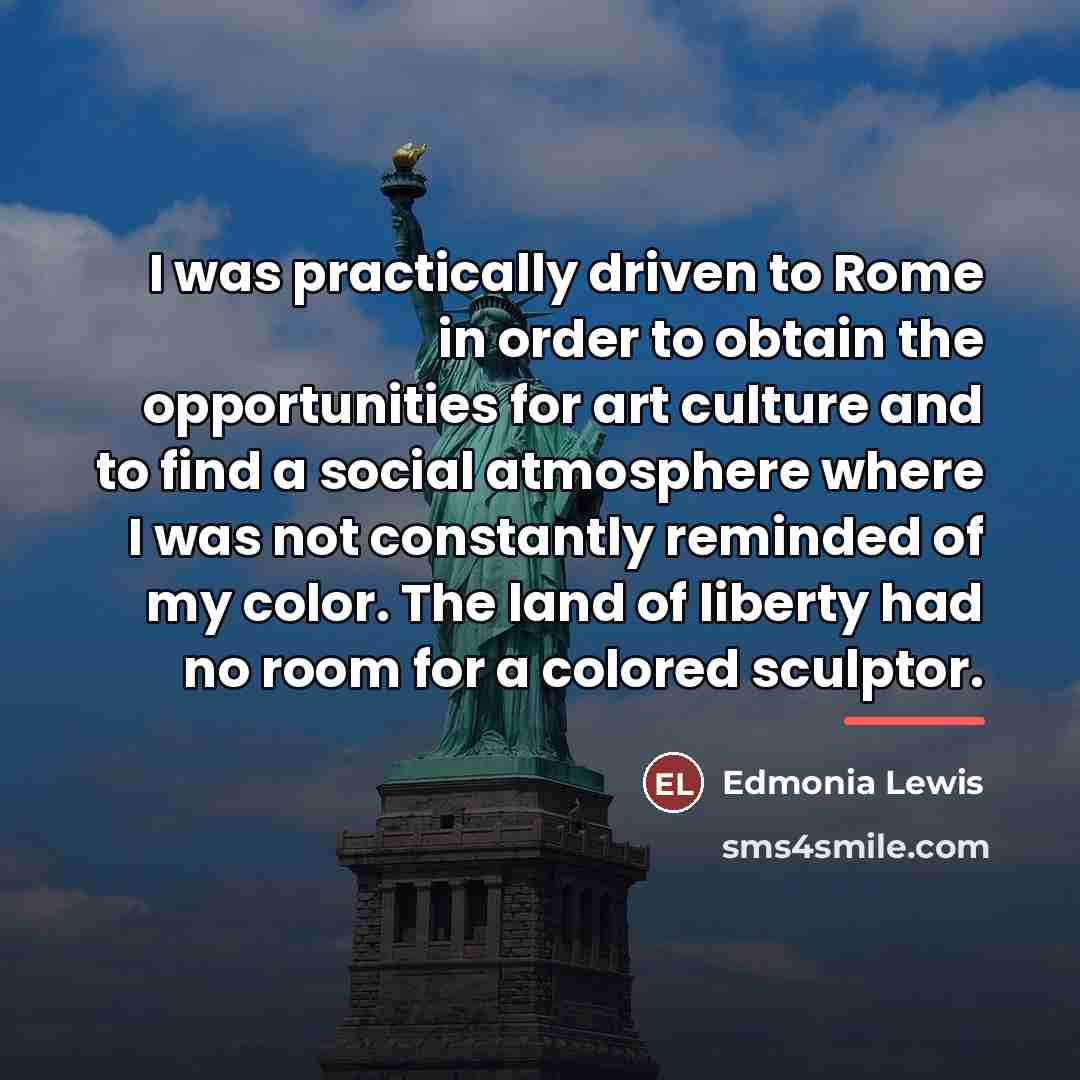 “I was practically driven to Rome in order to obtain…” quote by Edmonia Lewis