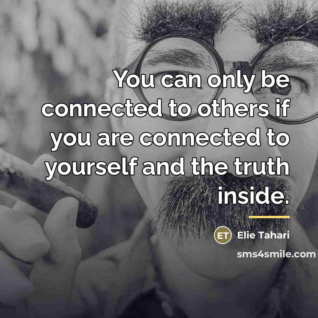 “You can only be connected to others if you are…” quote by Elie Tahari