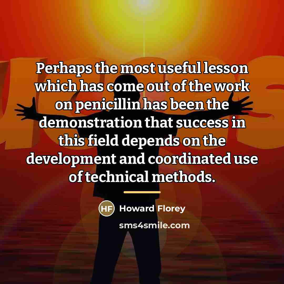 “Perhaps the most useful lesson which has come out of…” quote by Howard Florey