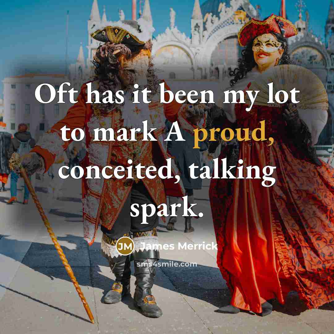 “Oft has it been my lot to mark A proud,…” quote by James Merrick