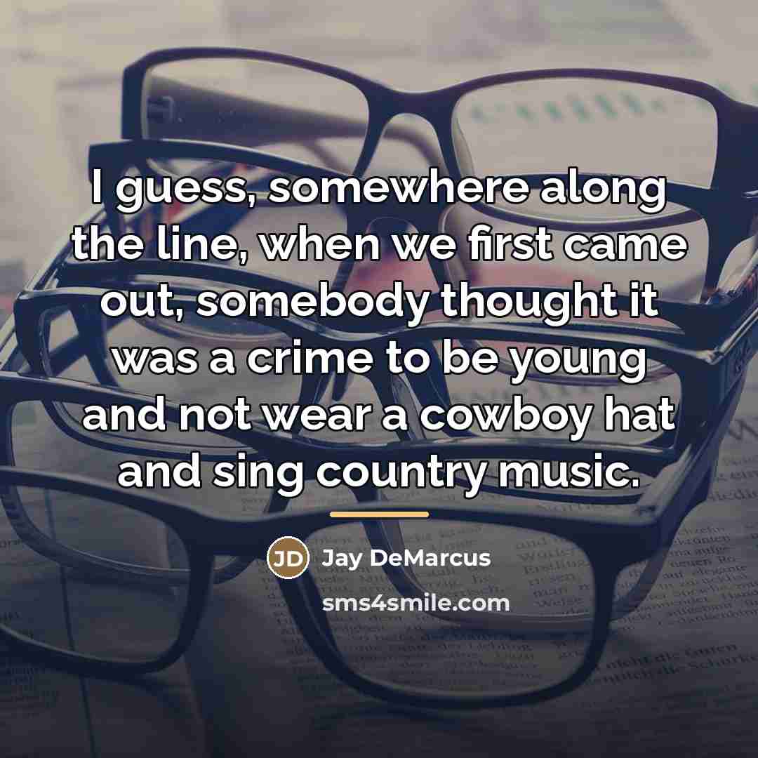 “I guess, somewhere along the line, when we first came…” quote by Jay DeMarcus