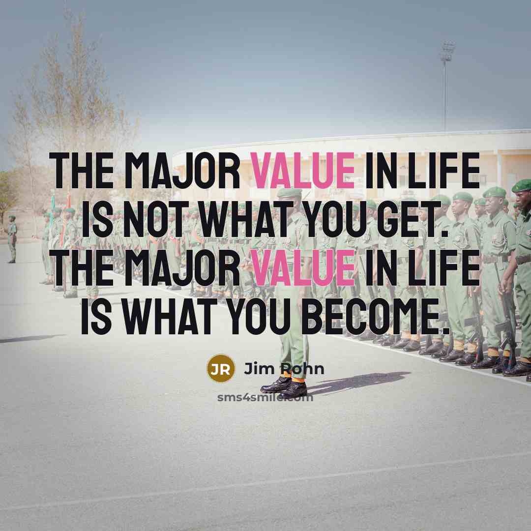 “The major value in life is not what you get.…” quote by Jim Rohn