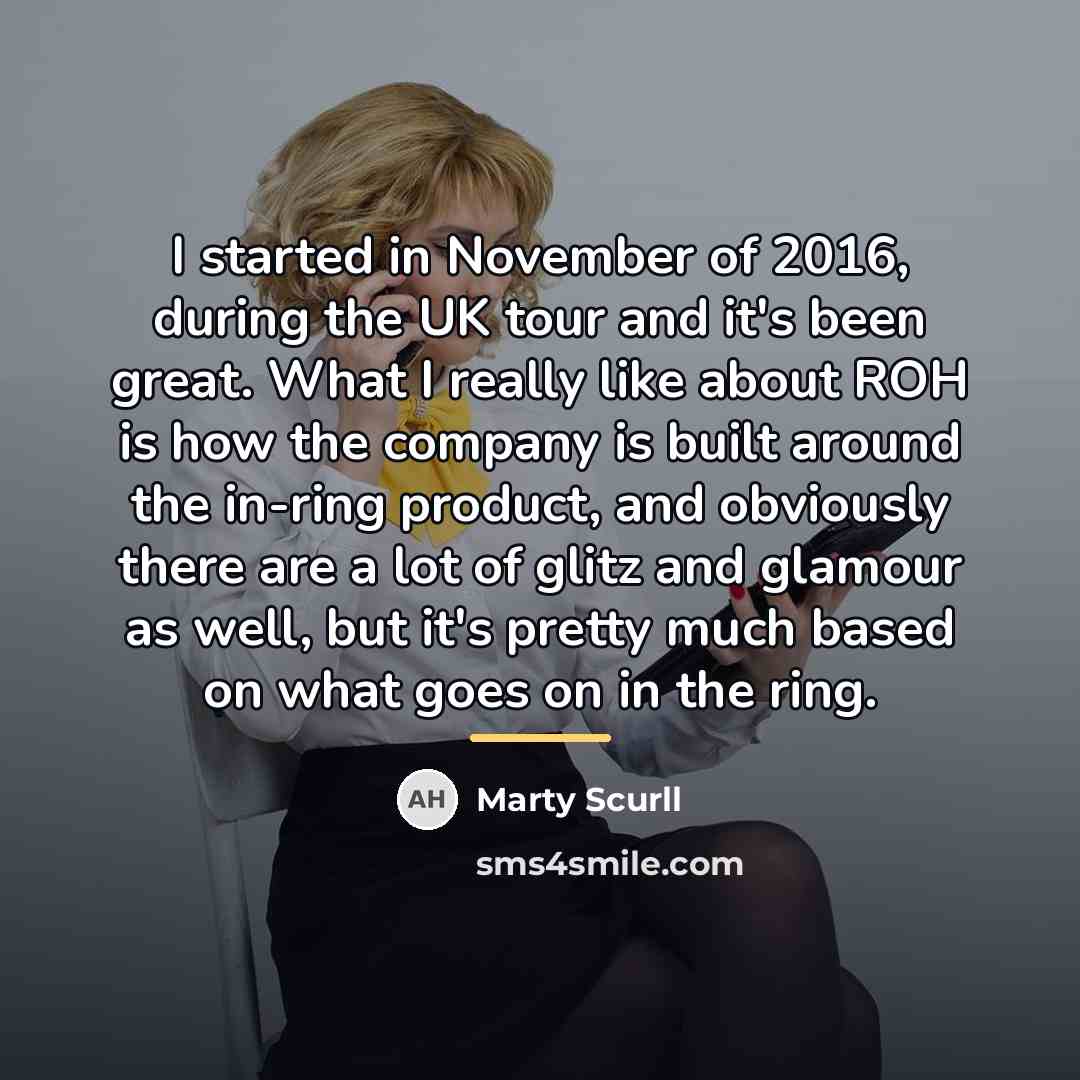 “I started in November of 2016, during the UK tour…” quote by Marty Scurll